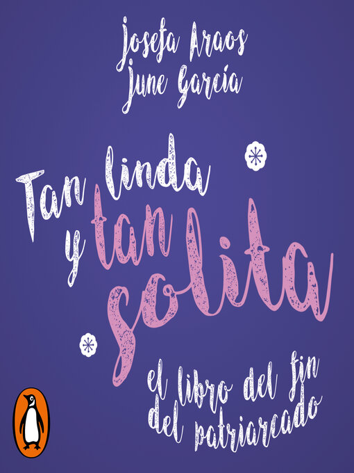 Title details for Tan linda y tan solita by Josefa Araos - Available
